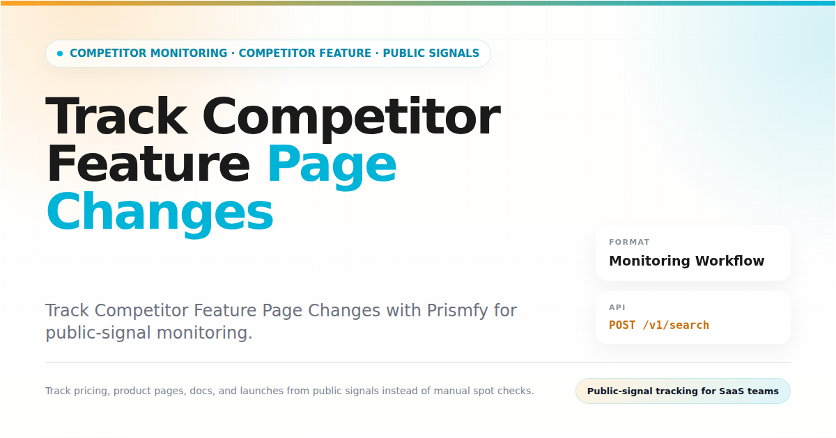 Track Competitor Feature Page Changes with Prismfy